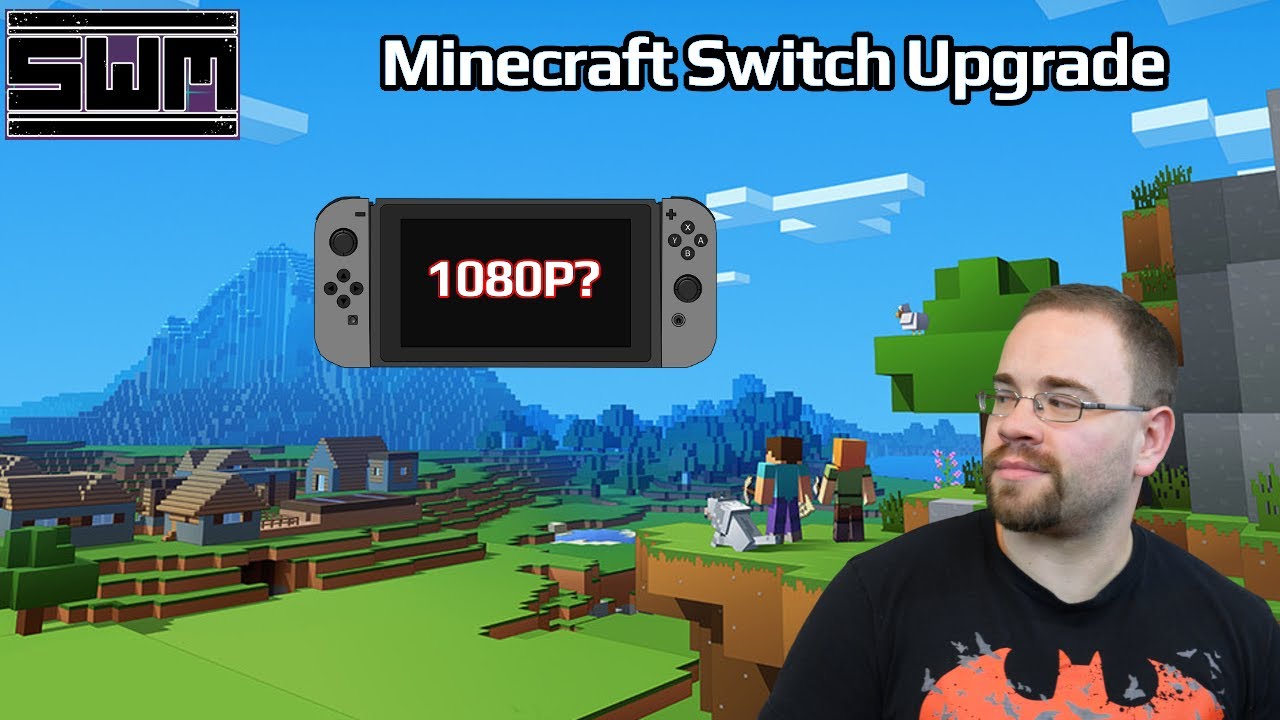 News Wave! - Minecraft On The Nintendo Switch, Gets An Upgrade!