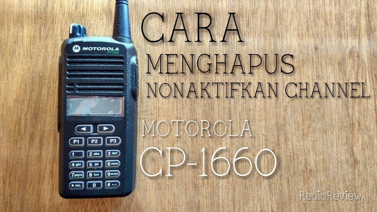 20. CARA MENONAKTIFKAN ATAU MENGHAPUS CHANNEL CP 1660