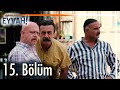 Gençliğim Eyvah 15. Bölüm