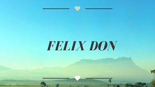 Lagu Popular #Felix Don