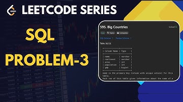 595. Big Countries | SQL SERIES | TOP 50 SQL SERIES | LEETCODES