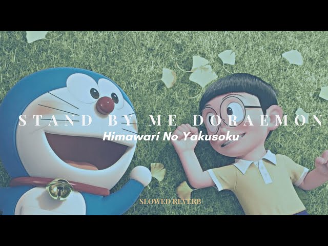 stand by me doraemon - himawari no yakusoku (𝙨𝙡𝙤𝙬𝙚𝙙+𝙧𝙚𝙫𝙚𝙧𝙗) class=