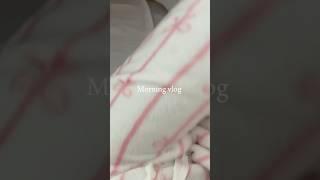 Morning Vlog Routine