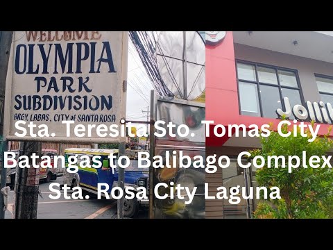Fastest way from Sta. Teresita Sto. Tomas City Batangas to Balibago Complex Sta. Rosa City Laguna