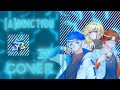 「Cover」[A]ddiction「@EVOFFICIAL」| Aoi Shiro,@RemsRemia,@saniutaite_ 「3P」
