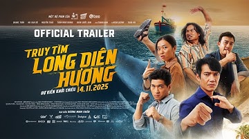 TRUY TÌM LONG DIÊN HƯƠNG | OFFICIAL TRAILER | KC 14.11.2025
