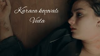 Video thumbnail of "Çukur || Karaca Koçovalı ~ Veda"