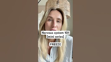 Freeze response of the nervous system (mini series pt 3.)
