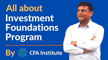 Everything you need to know about the Investment Foundations Program by CFA® Institute