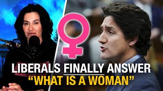 Liberals finally answer 'what is a woman'