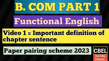B. Com part 1 functional English important definition of chapter sentence paper pairing scheme 2023