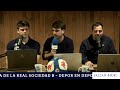 REAL SOCIEDAD B vs DÉPOR en DIRECTO | Dépor Live by Sotelo