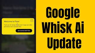 Google Whisk Ai Update Welcome To Flow