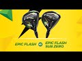 The Callaway Epic Flash vs Epic Flash Sub Zero driver 💥