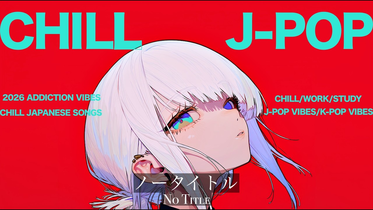Chill playlist 