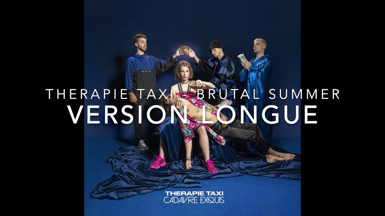 Therapie Taxi - Brutal Summer (Version Longue Non Officielle)