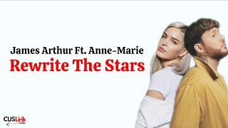 Anne-Marie ft. James Arthur - Rewrite The Stars (Lirik Lagu Terjemahan)