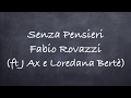 Senza Pensieri-Fabio Rovazzi feat  J-Ax e Loredana Bertè