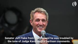 Senator Jeff Flake is concerned about Kavanaugh's partisan tone