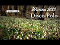 SKŁADANKA 🎵PIOSENKI DISCO POLO 🕺WIOSNA 2023💃 MARZEC #mix #discopolo #disco #polo