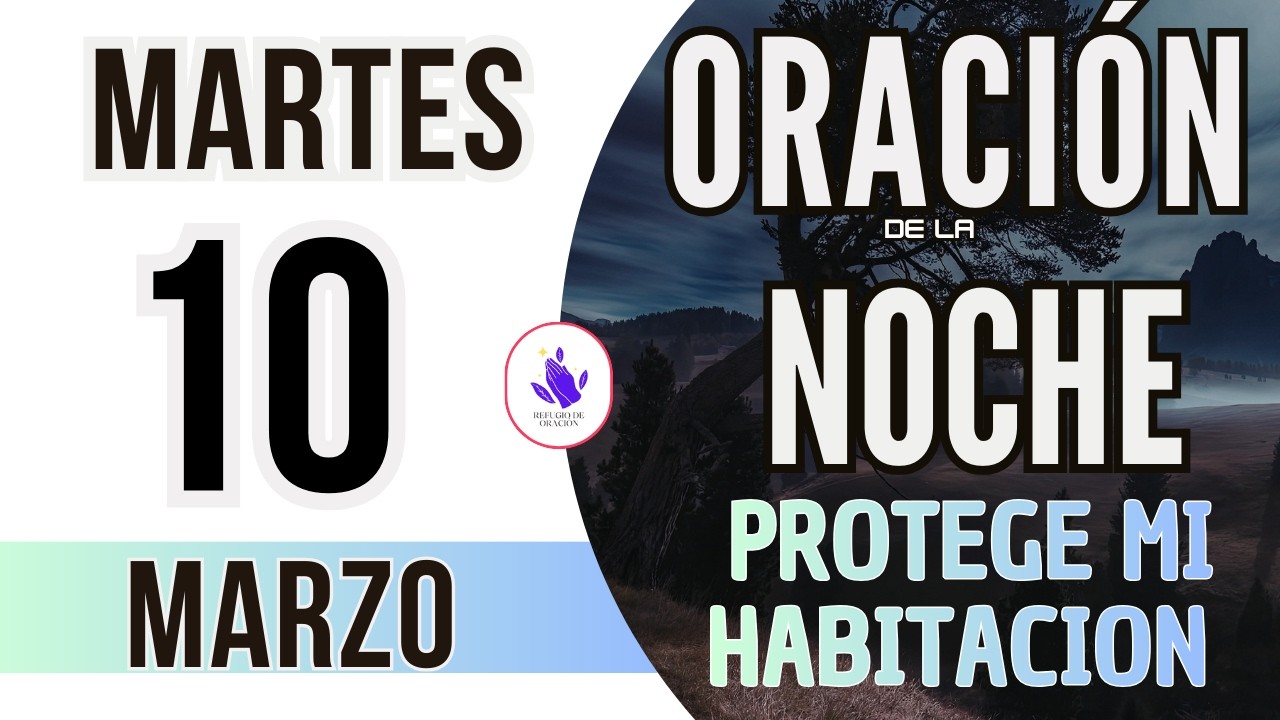 🌙Oración de la Noche de Hoy Martes 10 de Febrero 2026