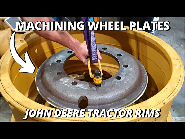 Machining BIG Tractor Wheel Plates | John Deere 9570R class=