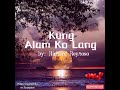 Kung Alam Ko Lang-by: Richard Reynoso w/lyrics