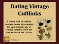 How to date vintage cufflinks