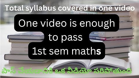 1st sem maths complete revision of whole syllabus one video is enough to pass