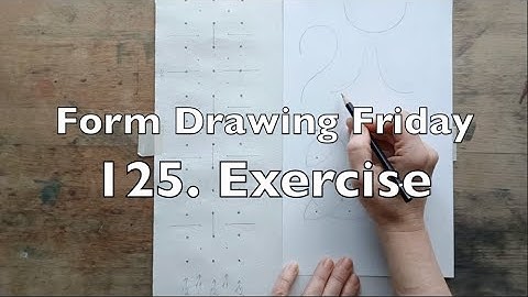 Form Drawing Friday - 125. Exercise