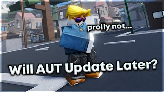 AUT FINALLY UPDATING LATER (+Anubis and New Map Change)