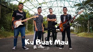 CJR - Ku Buat Mau (Cover)