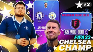 Pierwszy... FATALNY TRANSFER?! [#2/S1] CHELSEA CHAMP | FIFA 23 /N3jxiom