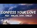 Prey ZMAJOR Zxnc Emrld Confess Your Love Funk Lyrics Prey ZMAJOR Zxnc Emrld Confess Your Love Funk Lyrics