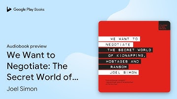 We Want to Negotiate: The Secret World of… by Joel Simon · Audiobook preview