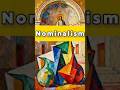 The -ism Series: Nominalism #TheIsmSeries #philosophy #didyouknow
