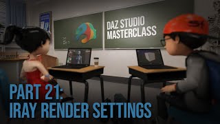 Part 21: Rendering With NVIDIA Iray | Daz Masterclass | Intro