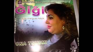 Gigi - Cna Tsusmi (Album complet) - 2015