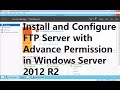 Install and Configure FTP Server with Advance Permission in Windows Server 2012 R2