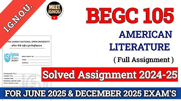 begc 105 Solved Assignment 2024-25 // American literature // #begc105_ignou #begc105_assignment