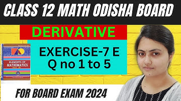 Derivatives class 12 exercise 7(E) question 1-5 |Element of mathematics class 12 chse math