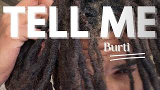 Burti - Tell Me Official Audio
