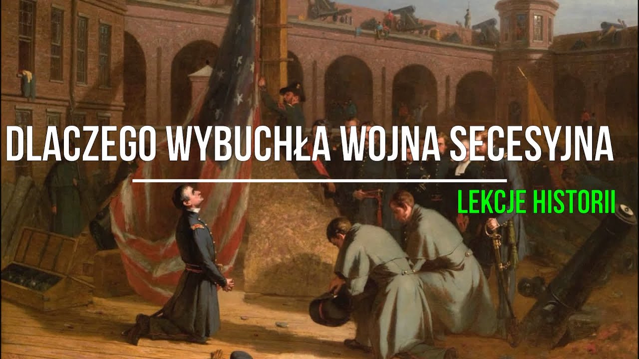 Dlaczego wybuchła wojna secesyjna? (wojna secesyjna 1/4)