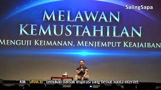 Melawan Kemustahilan, Menjemput Keajaiban by Dewa Eka Prayoga