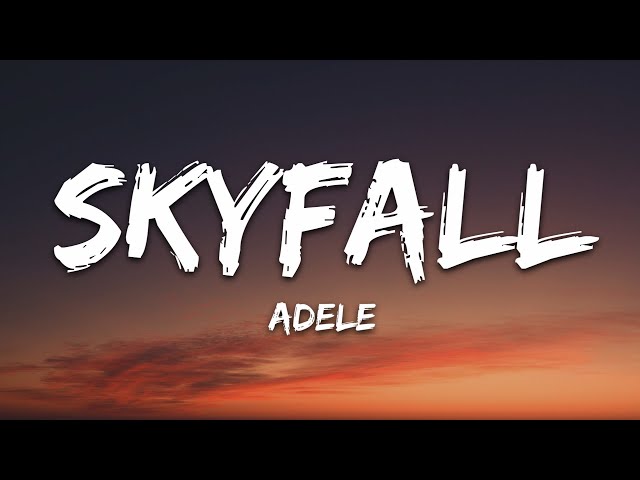 Adele - Skyfall (Lyrics) class=