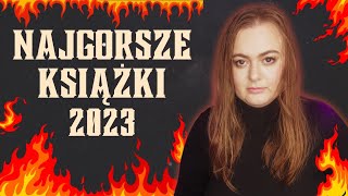 Najgorsze książki 2023 😈