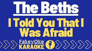 The Beths - I Told You That I Was Afraid [Karaoke]