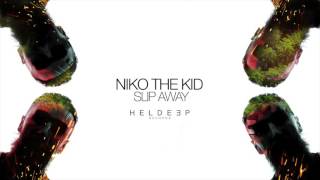 Niko The Kid - Slip Away Resimi