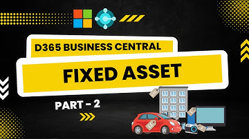 Fixed Asset in Dynamics 365 Business Central (NAV) - Part 2 | Session - 24 | Hindi