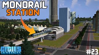 I MADE LONGEST MONORAIL TRACK IN OUR CITY! - CITIES SKYLINES S2[#23] HINDI 2023